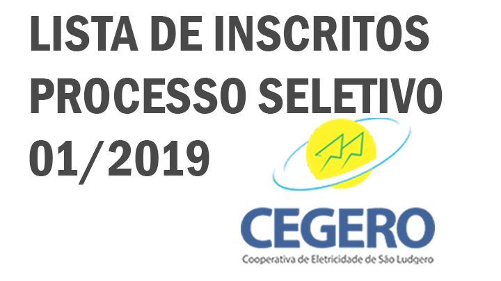 CEGERO – Lista de inscritos do Processo seletivo nº 01/2019